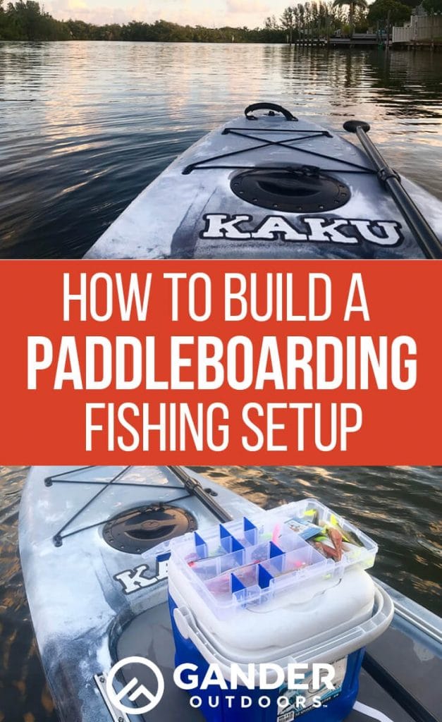 How to build a paddleboarding fishing setup